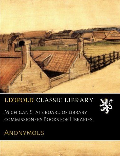 Michigan State board of library commissioners Books for Libraries