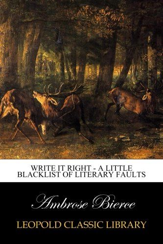 Write It Right - A Little Blacklist of Literary Faults