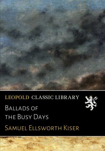 Ballads of the Busy Days