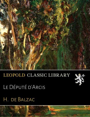 Le Député d'Arcis (French Edition)