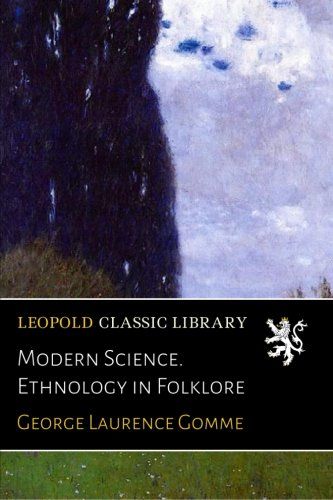 Modern Science. Ethnology in Folklore