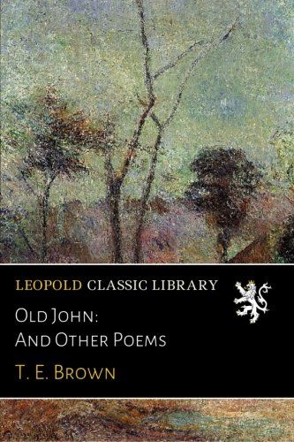 Old John: And Other Poems