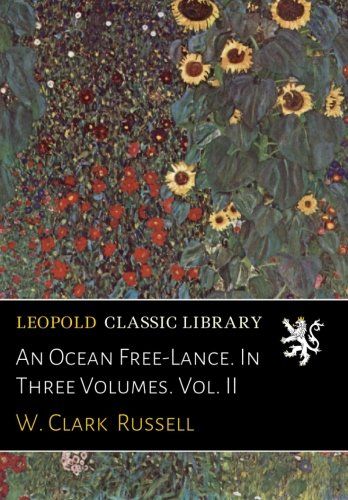 An Ocean Free-Lance. In Three Volumes. Vol. II