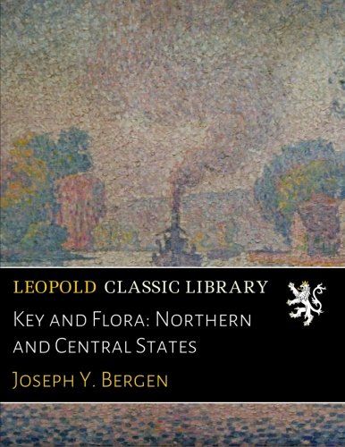 Key and Flora: Northern and Central States