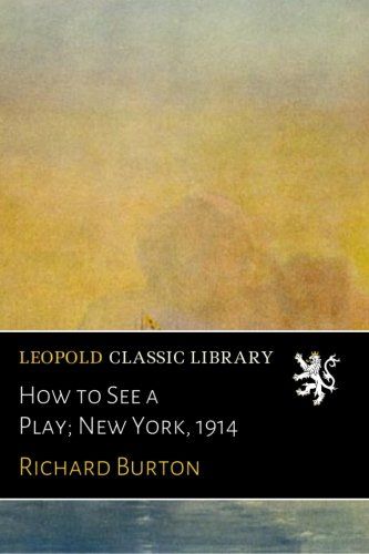 How to See a Play; New York, 1914