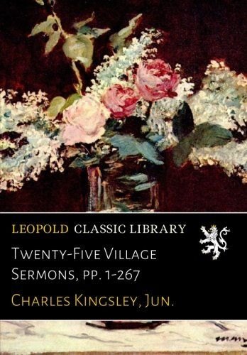 Twenty-Five Village Sermons, pp. 1-267