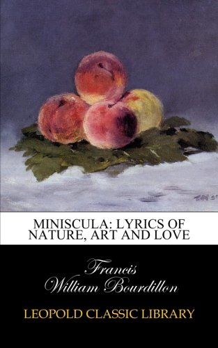 Miniscula: lyrics of nature, art and love