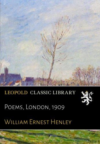 Poems, London, 1909
