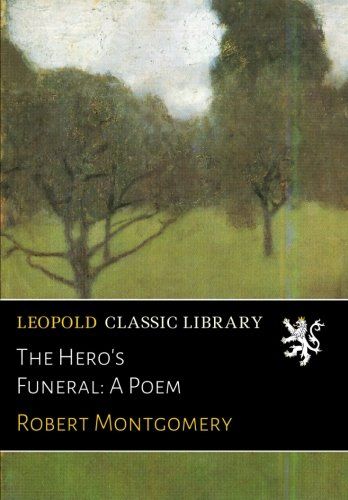 The Hero's Funeral: A Poem