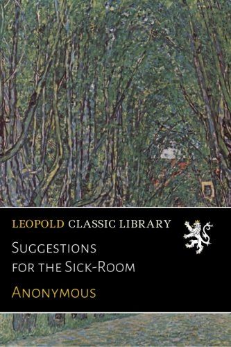 Suggestions for the Sick-Room