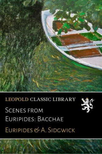 Scenes from Euripides: Bacchae