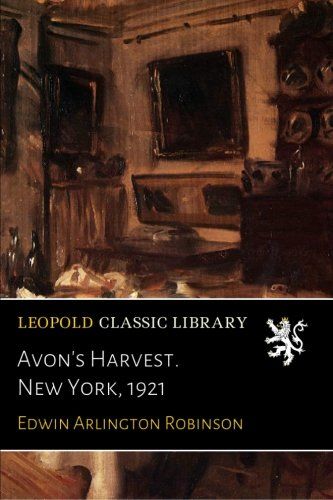 Avon's Harvest. New York, 1921