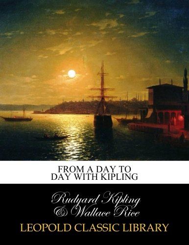 From a day to day with Kipling