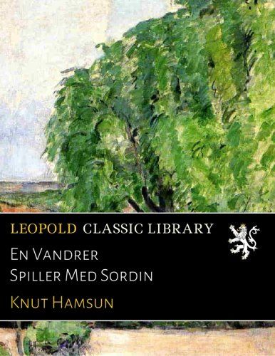 En Vandrer Spiller Med Sordin (Norwegian Edition)