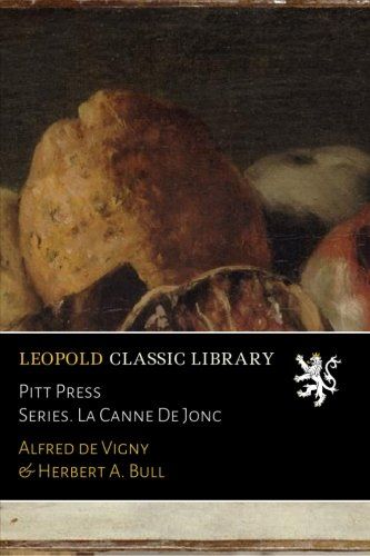 Pitt Press Series. La Canne De Jonc