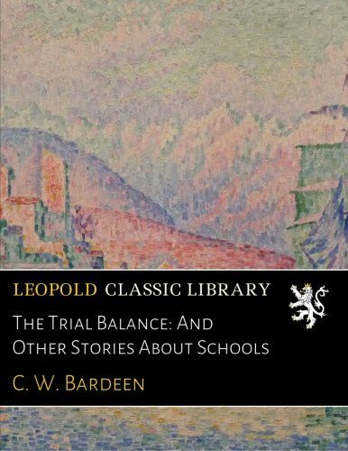 The Trial Balance: And Other Stories About Schools