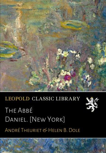 The Abbé Daniel. [New York] (French Edition)