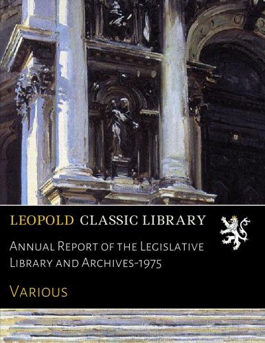 Annual Report of the Legislative Library and Archives-1975
