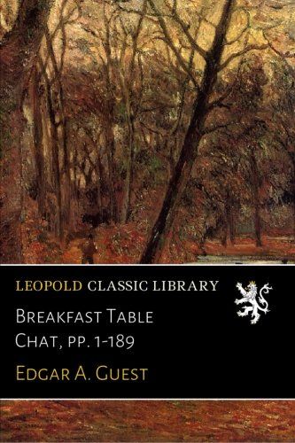 Breakfast Table Chat, pp. 1-189