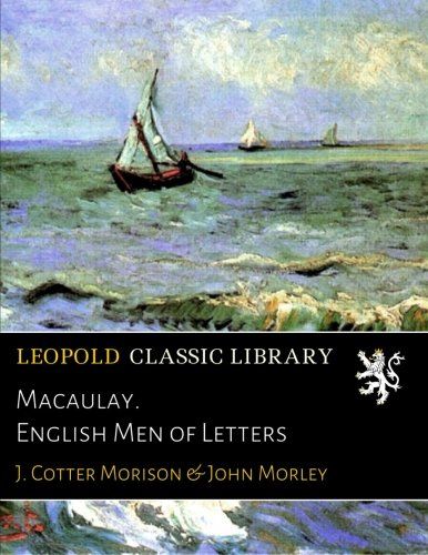 Macaulay. English Men of Letters