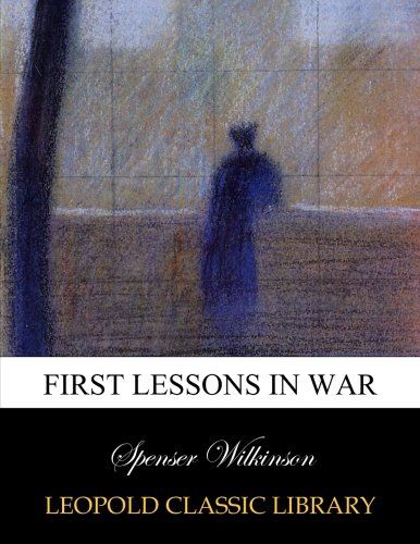 First lessons in war