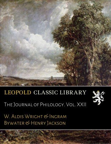 The Journal of Philology. Vol. XXII