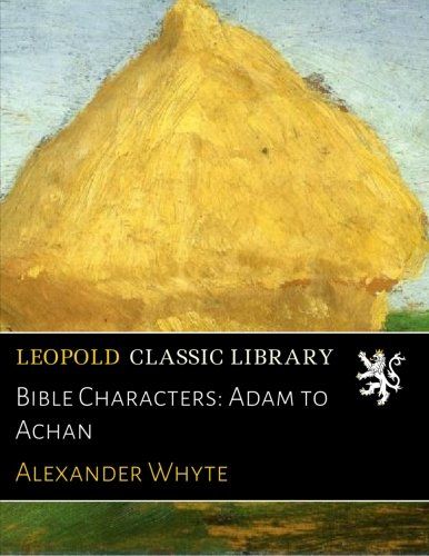 Bible Characters: Adam to Achan