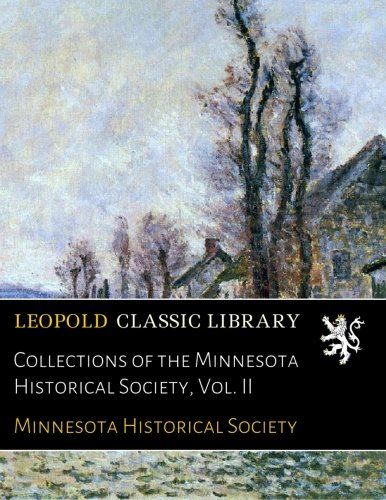 Collections of the Minnesota Historical Society, Vol. II
