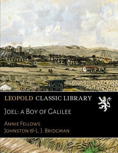 Joel: a Boy of Galilee