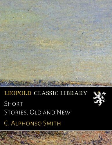 Short Stories, Old and New