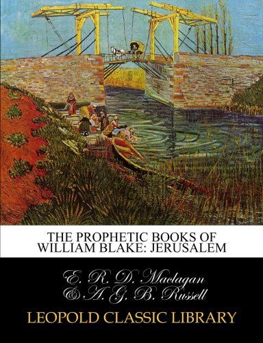 The prophetic books of William Blake: Jerusalem