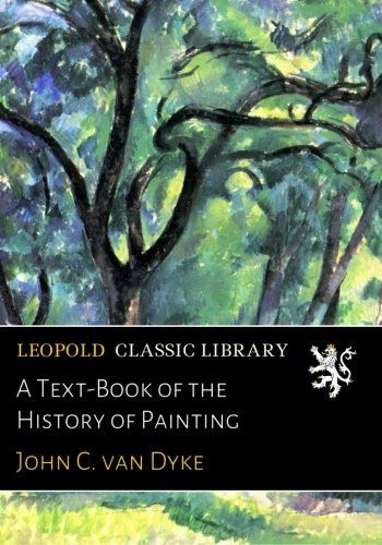 A Text-Book of the History of Painting