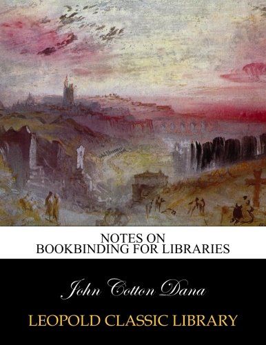 Notes on bookbinding for libraries