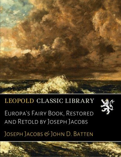 Europa's Fairy Book, Restored and Retold by Joseph Jacobs
