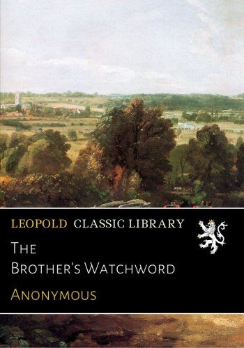 The Brother's Watchword