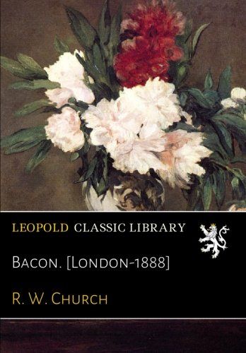 Bacon. [London-1888]