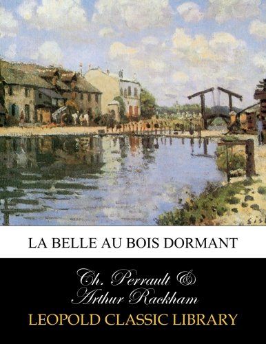 La belle au bois dormant (French Edition)