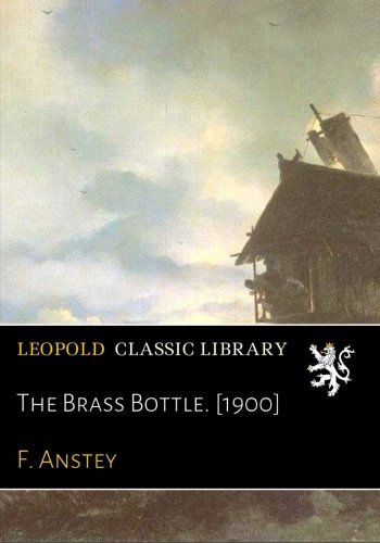 The Brass Bottle. [1900]