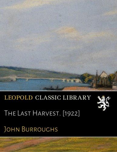 The Last Harvest. [1922]