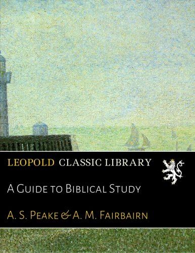 A Guide to Biblical Study