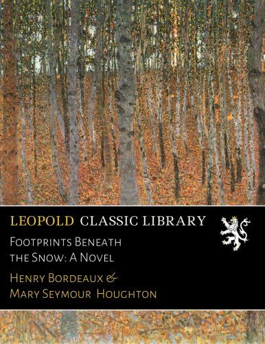 Footprints Beneath the Snow: A Novel