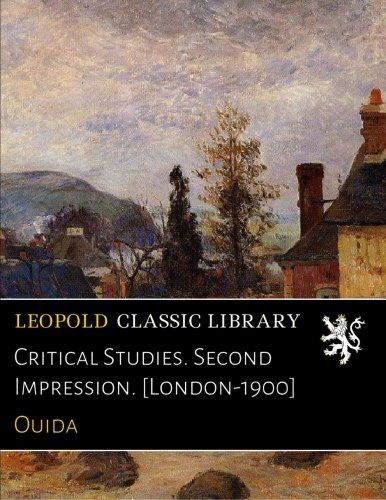 Critical Studies. Second Impression. [London-1900]