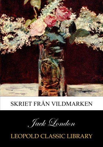 Skriet från vildmarken (Swedish Edition)