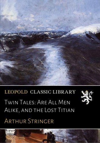 Twin Tales: Are All Men Alike, and the Lost Titian