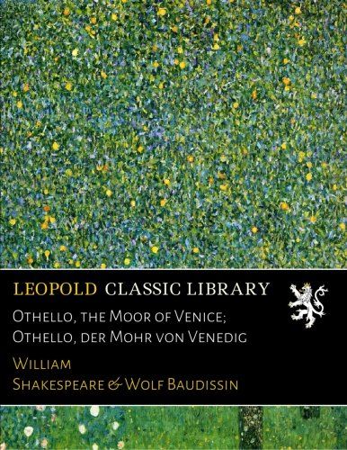 Othello, the Moor of Venice; Othello, der Mohr von Venedig (German Edition)