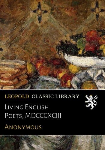 Living English Poets, MDCCCXCIII