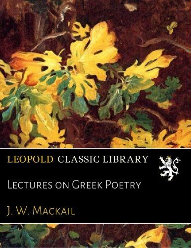 Lectures on Greek Poetry