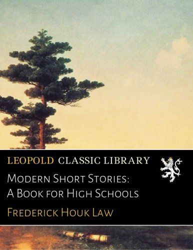 Modern Short Stories: A Book for High Schools