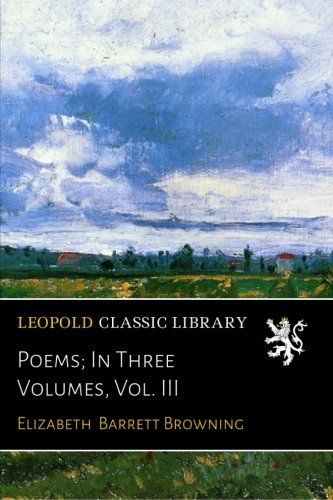 Poems; In Three Volumes, Vol. III