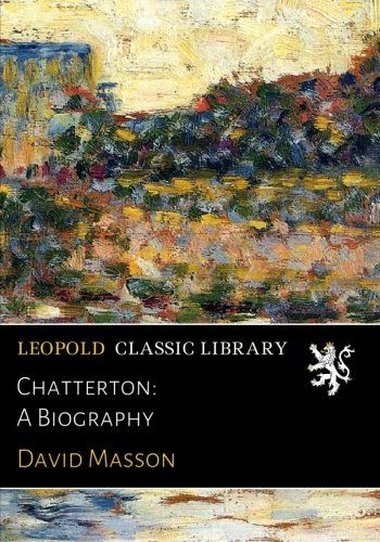 Chatterton: A Biography